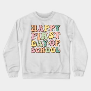 Happy First Day Of School Retro Vintage Crewneck Sweatshirt